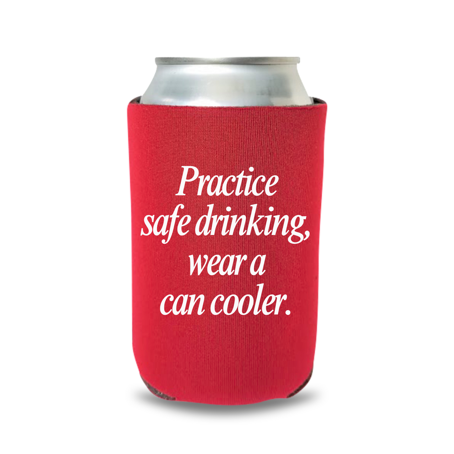 Funny Beer Can Coolers, Practice Safe Drinking Wear A Can Cooler Coolies