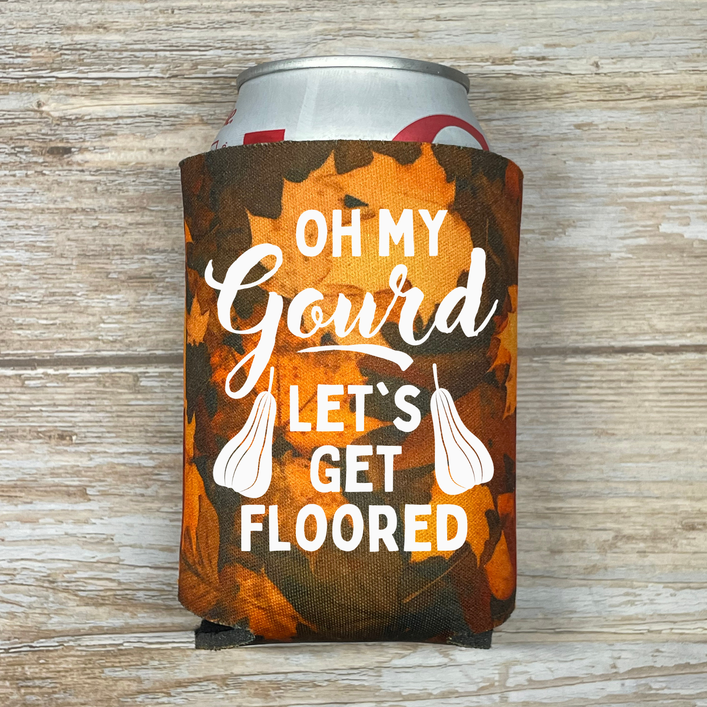 Fall Leaves Pattern Can Coolers, Oh My Gourd Let's Get Floored Coolies