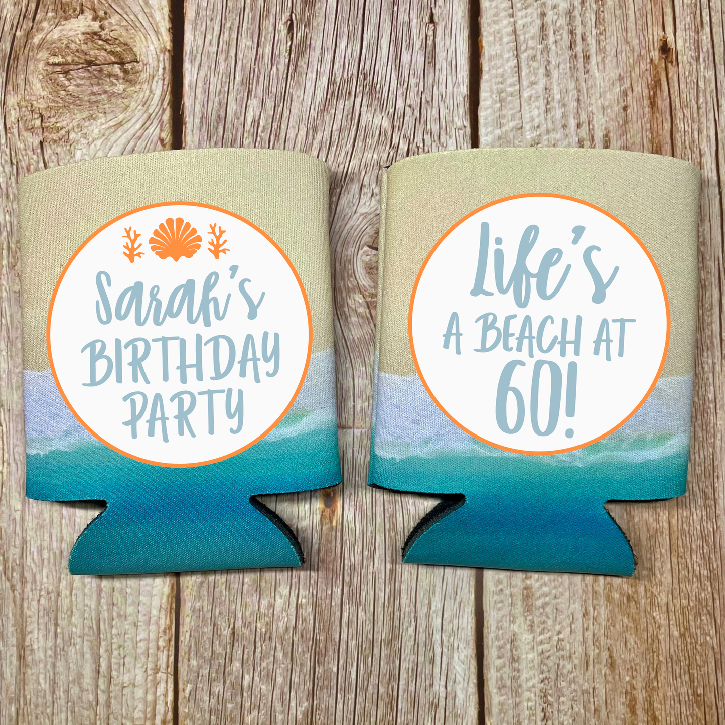 Custom Birthday Beach Pattern Can Coolers, Life's A Beach At 60! Coolies