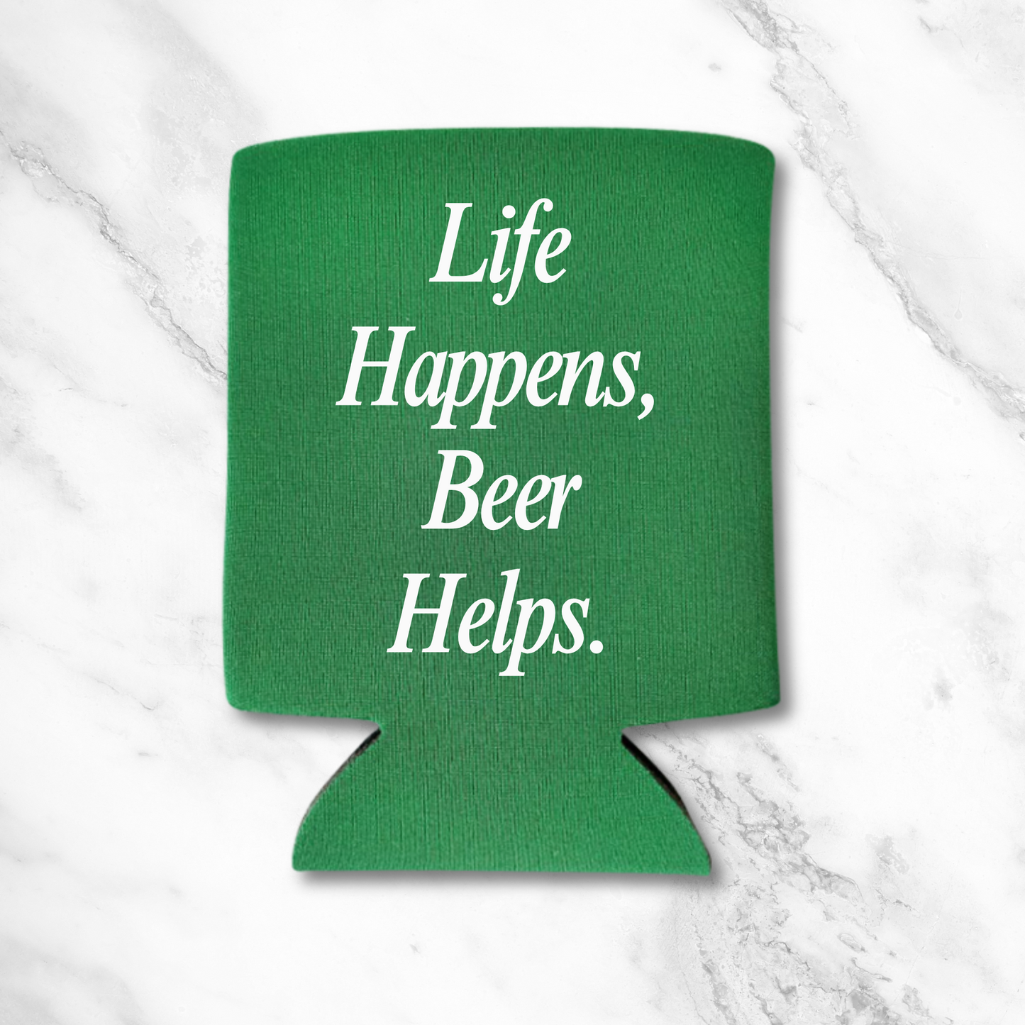 Funny Beer Can Coolers, Life Happens, Beer Helps Coolies