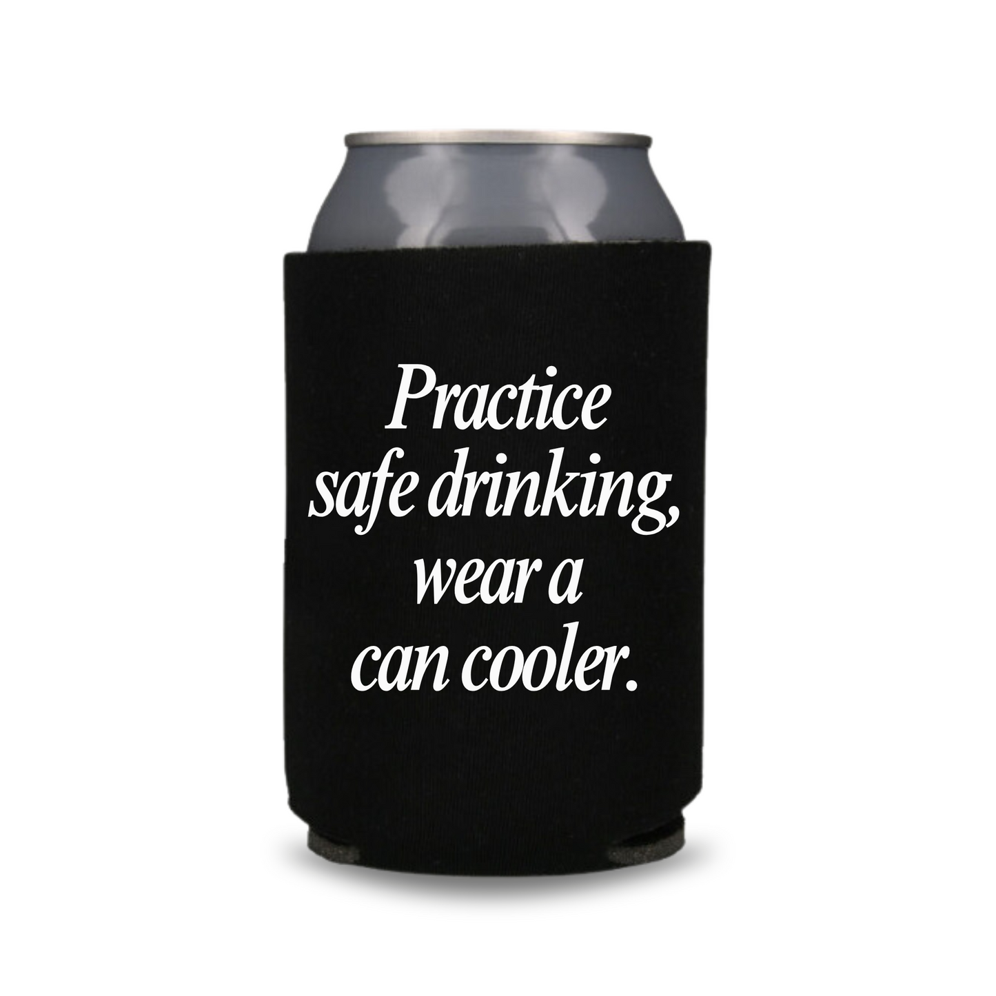 Funny Beer Can Coolers, Practice Safe Drinking Wear A Can Cooler Coolies