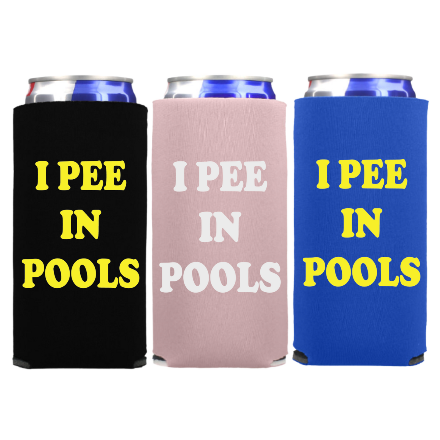 Funny Spiked Seltzer Coolers, I Pee in Pools Skinny Coolies