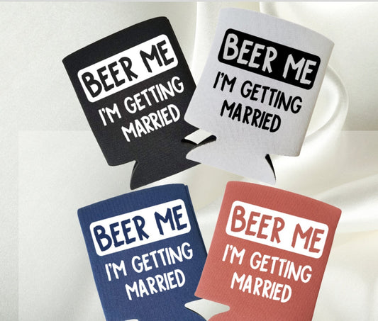 Funny Custom Bachelorette and Bachelor Party Can Coolers, Beer Me I'm Getting Married Coolies