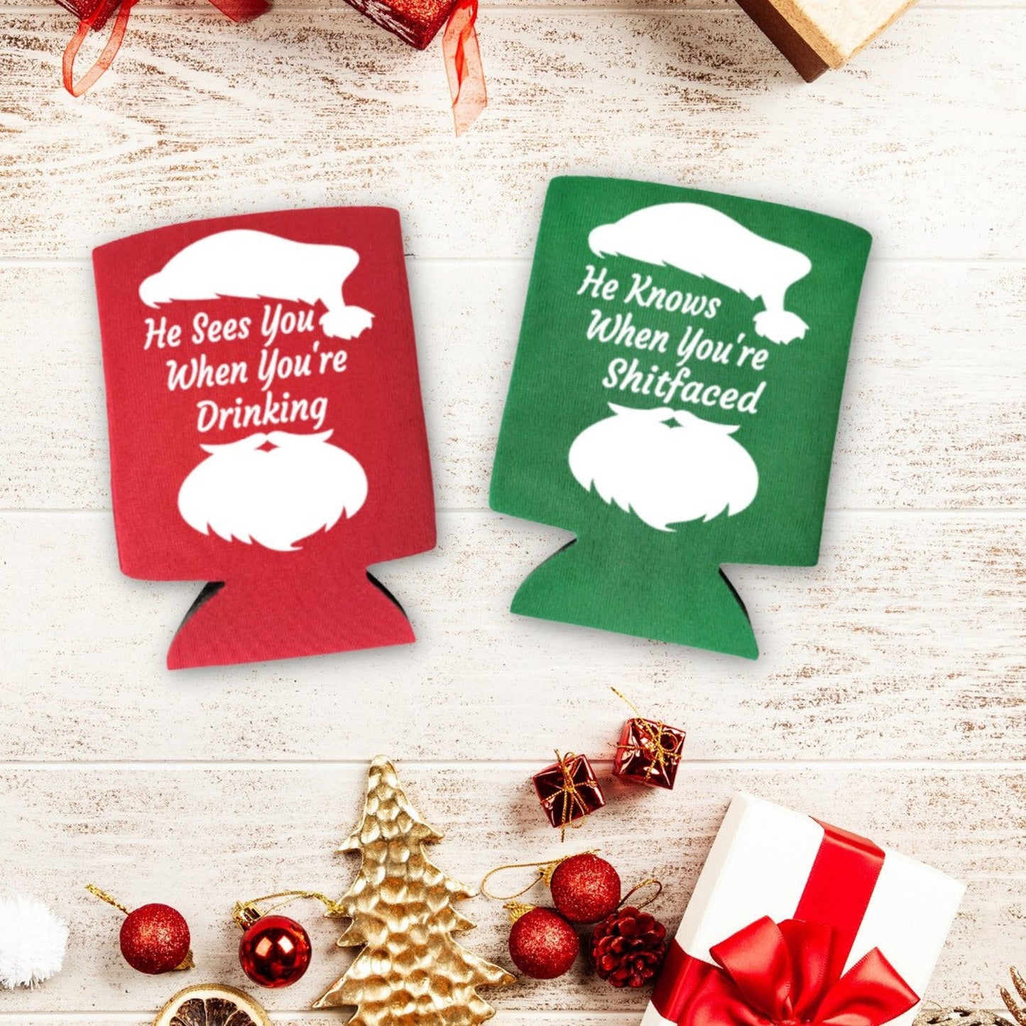 Christmas Can Coolers, He Sees You When You're Drinking, He Knows When You’re Shitfaced Beer Coolies