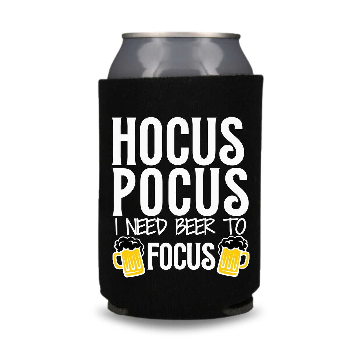 Halloween Can Coolers, Hocus Pocus I Need Beer To Focus Beer Coolies