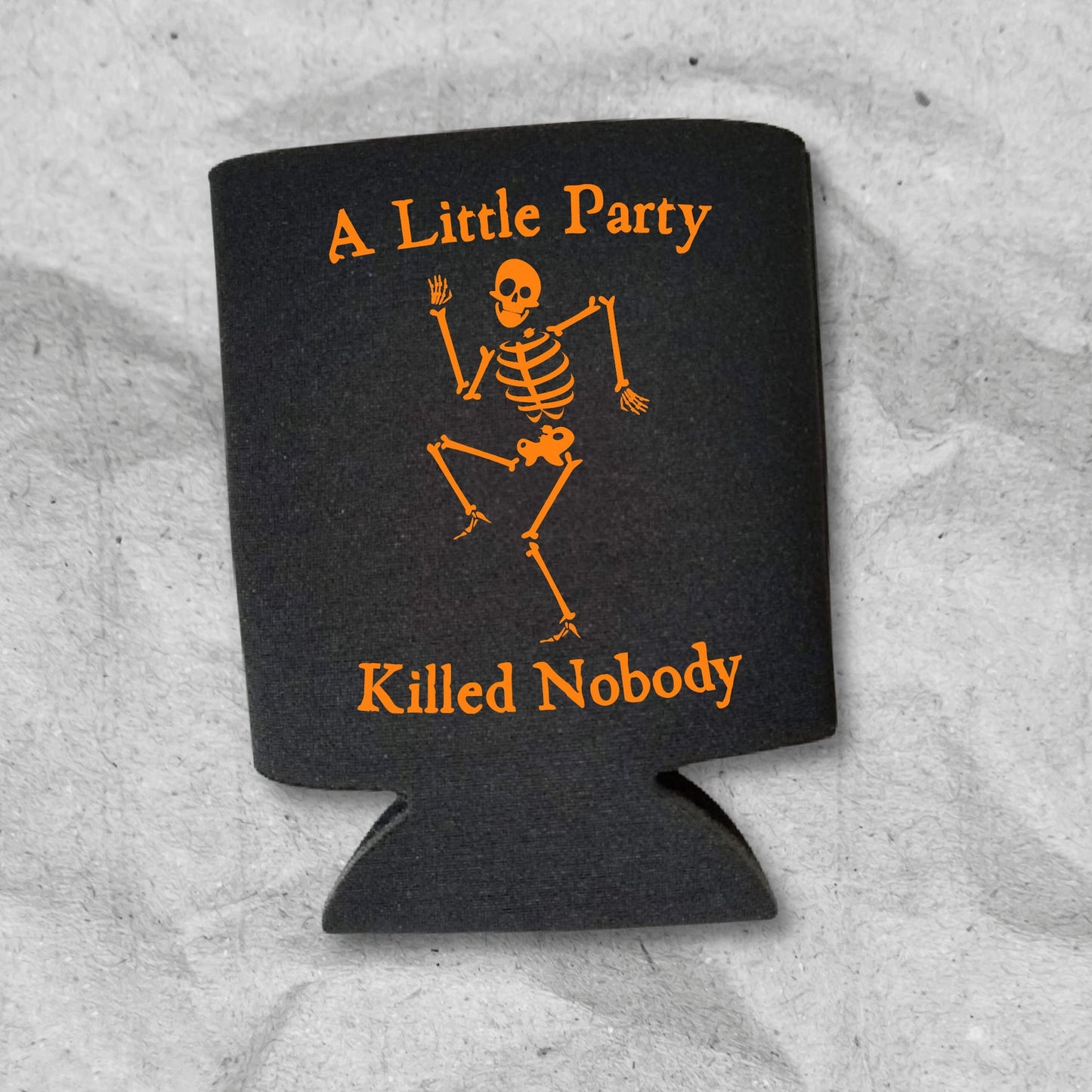 Halloween Can Coolers, A Little Party Killed Nobody Beer Coolies