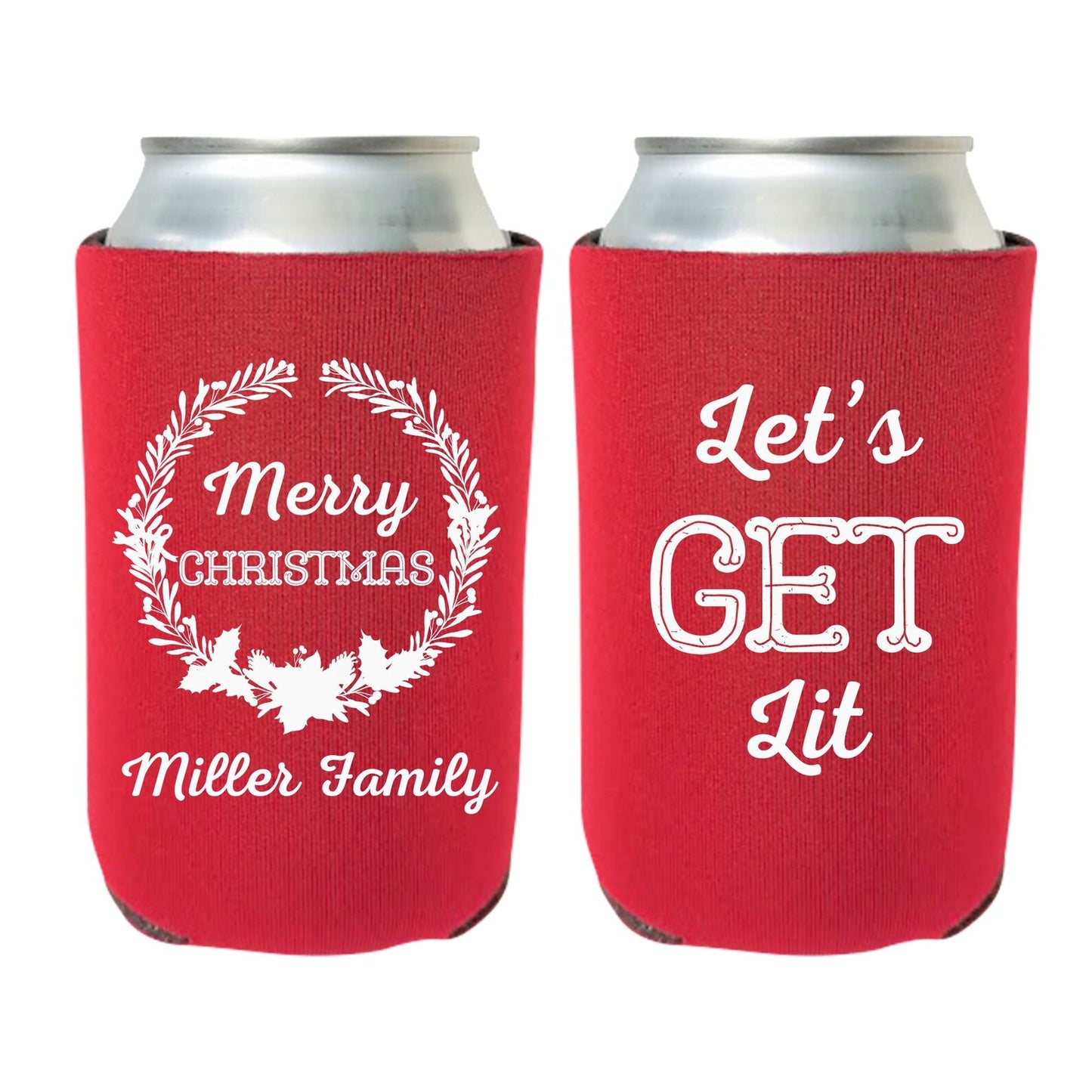 Custom Family Christmas Party Can Coolers, Let's Get Lit Beer Coolies