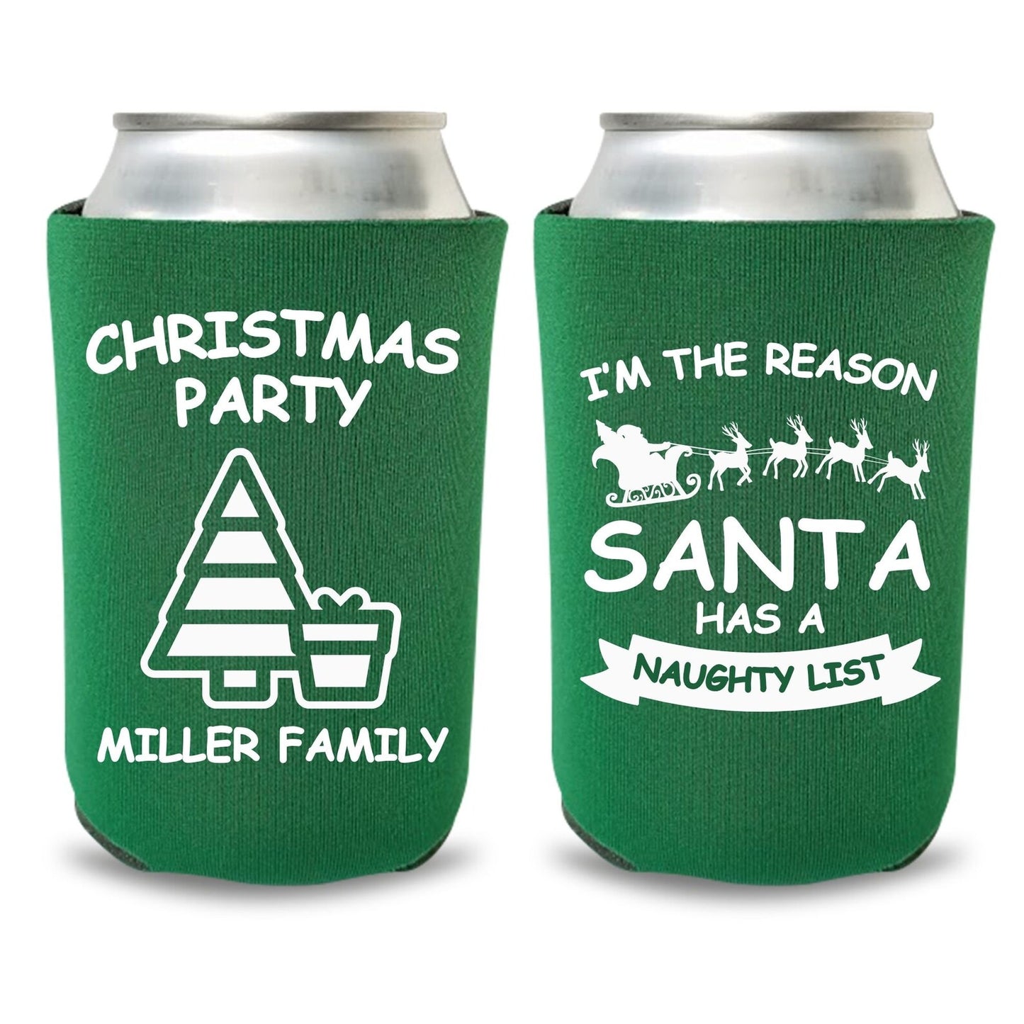 Custom Family Christmas Party Can Coolers, I'm The Reason Santa Has A Naughty List Beer Coolies