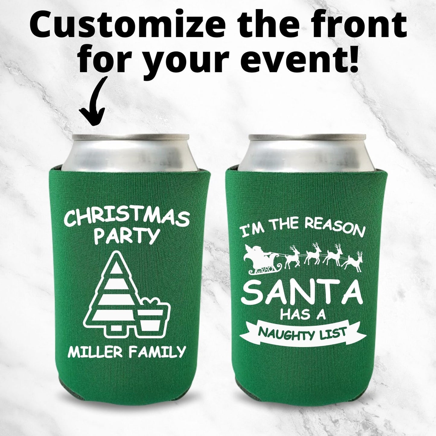 Custom Family Christmas Party Can Coolers, I'm The Reason Santa Has A Naughty List Beer Coolies