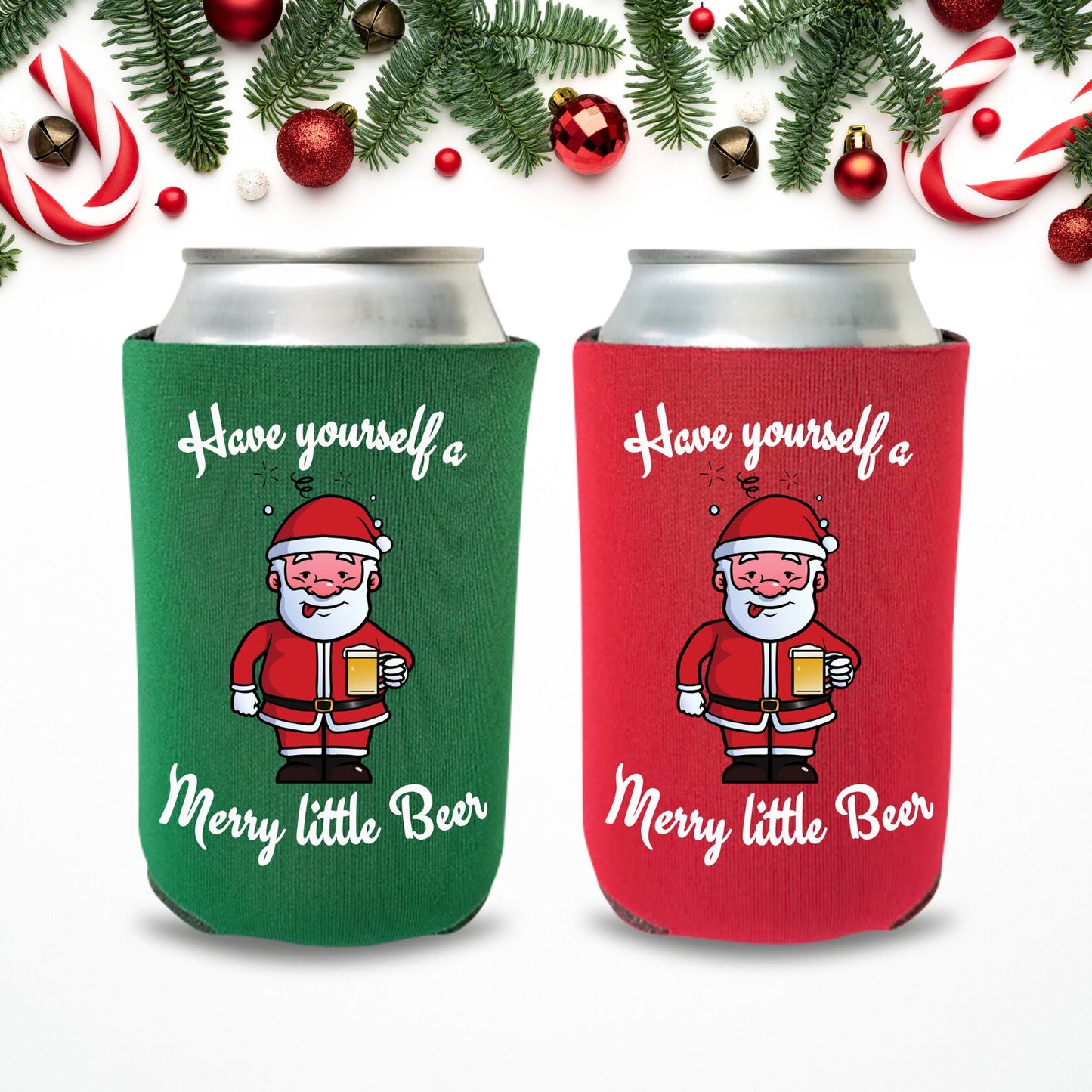 Christmas Can Coolers, Have Yourself A Merry Little Beer Beer Coolies