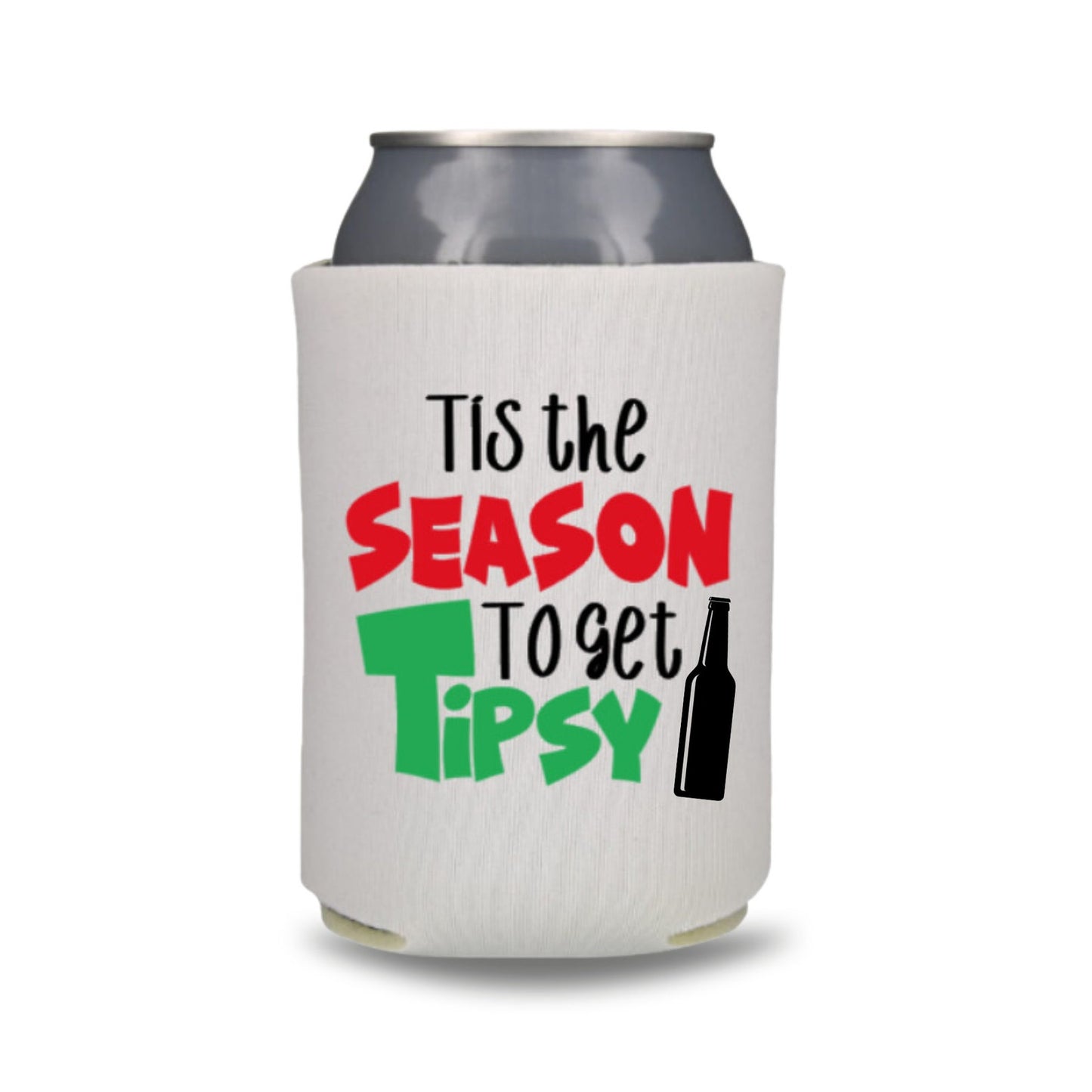 Christmas Can Coolers, Tis The Season To Get Tipsy Beer Coolies