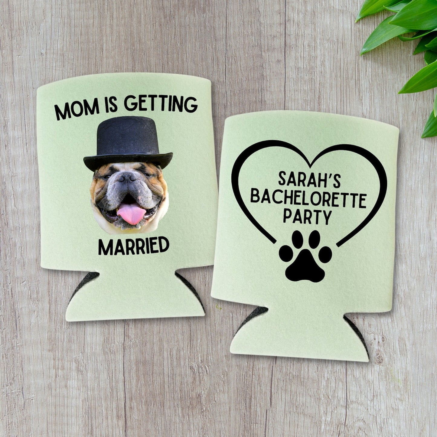Custom Bachelorette Can Coolers, Mom Is Getting Married Coolies Dog Mom