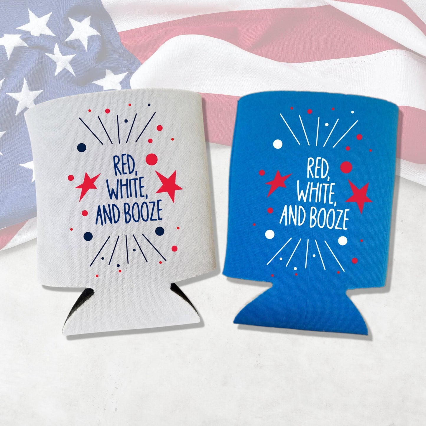 Funny Patriotic Beer Can Coolers, Red White and Booze Coolies for 4th of July