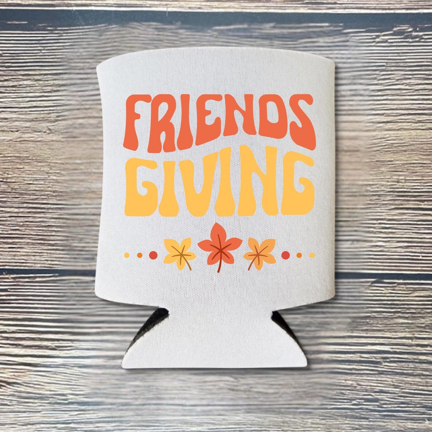 Thanksgiving Can Coolers, Friendsgiving Coolies