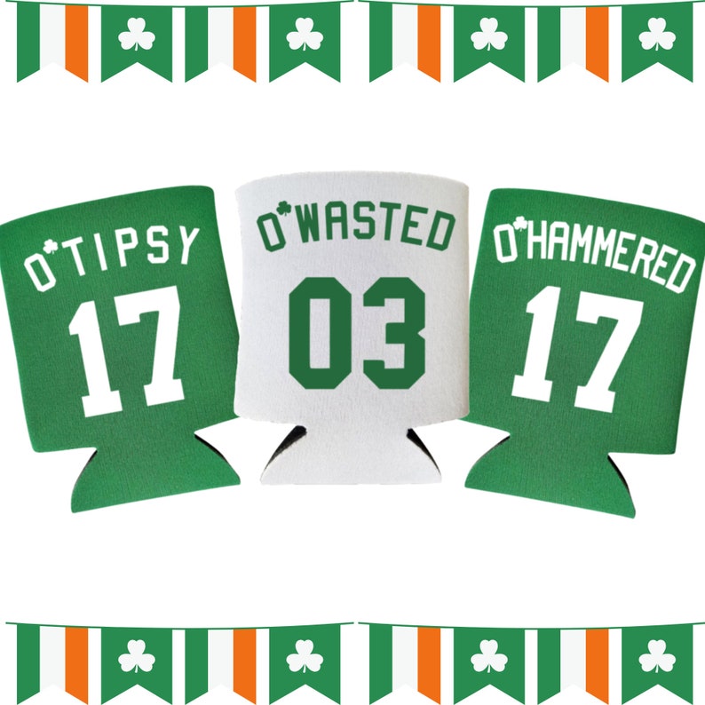 St. Patrick's Day Beer Coolers, O'Tipsy O'Wasted O'Hammered Coolies