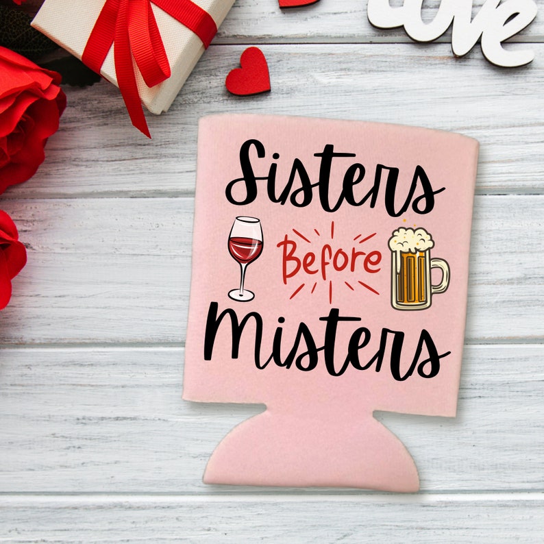 Valentine's Day Beer Can Coolers, Sisters Before Misters Coolies