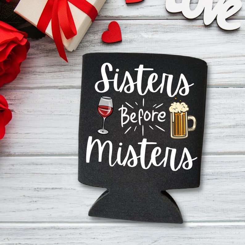 Valentine's Day Beer Can Coolers, Sisters Before Misters Coolies