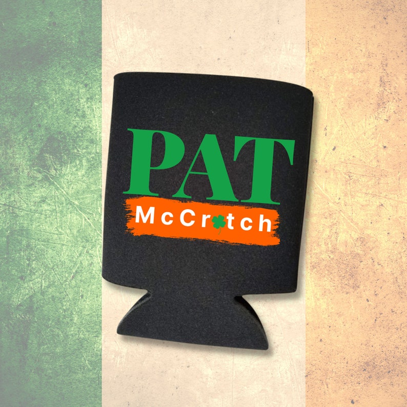 St. Patrick's Day Pat McCrotch Can Coolers