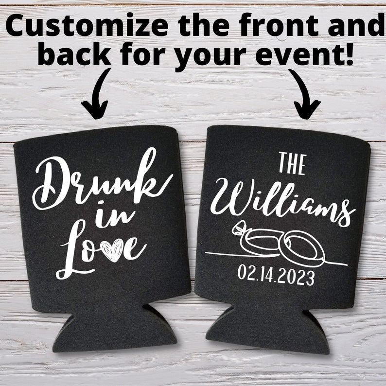 Custom Wedding Can Coolers, Drunk In Love Coolies