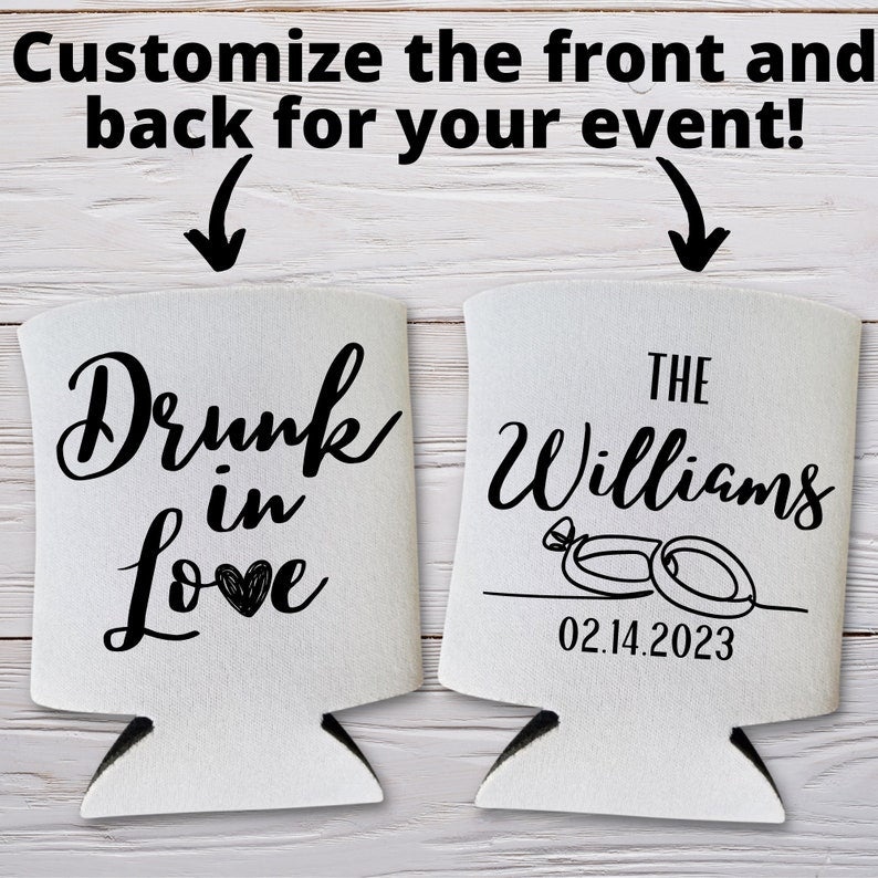 Custom Wedding Can Coolers, Drunk In Love Coolies