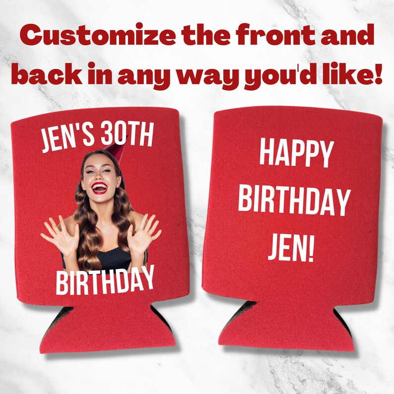 Custom Photo Birthday Party Can Cooler, Girlfriend Gift Coolies