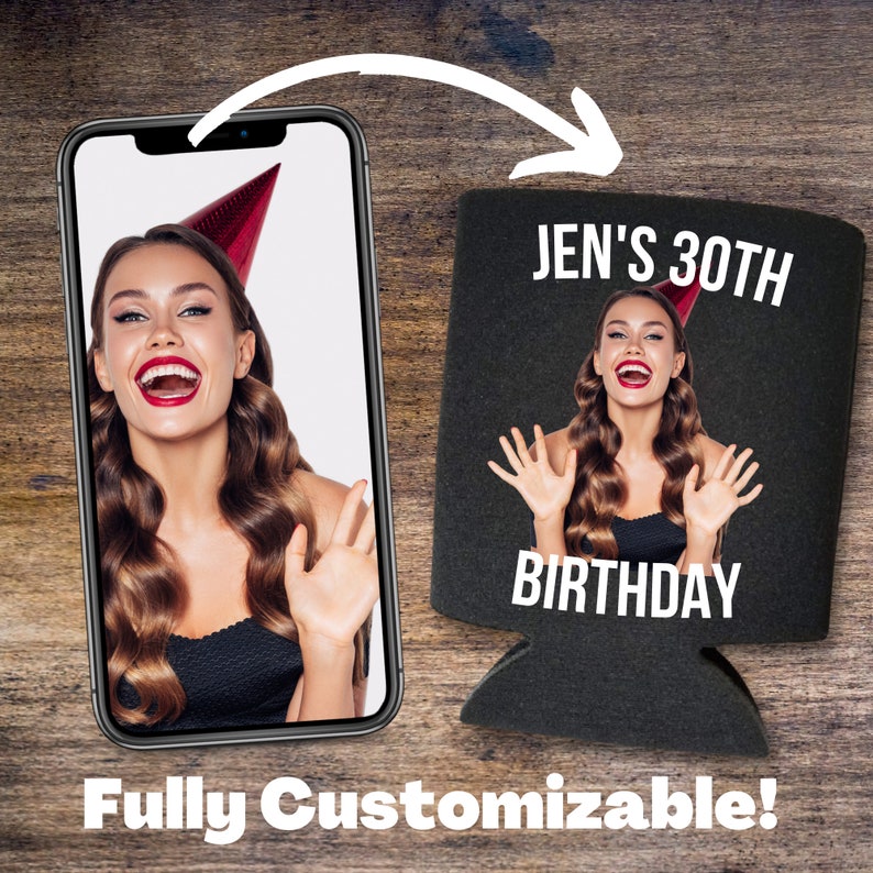 Custom Photo Birthday Party Can Cooler, Girlfriend Gift Coolies