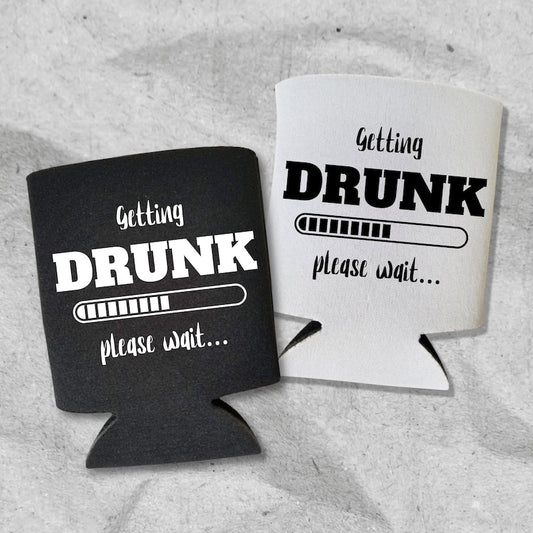 Funny Beer Can Coolers, Getting Drunk Please Wait Coolies