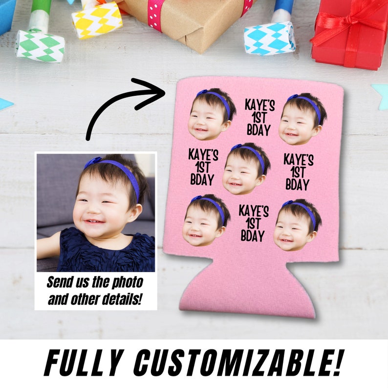Custom First Birthday Can Coolers, Baby Boy or Baby Girl Face Photo Beer Coolies