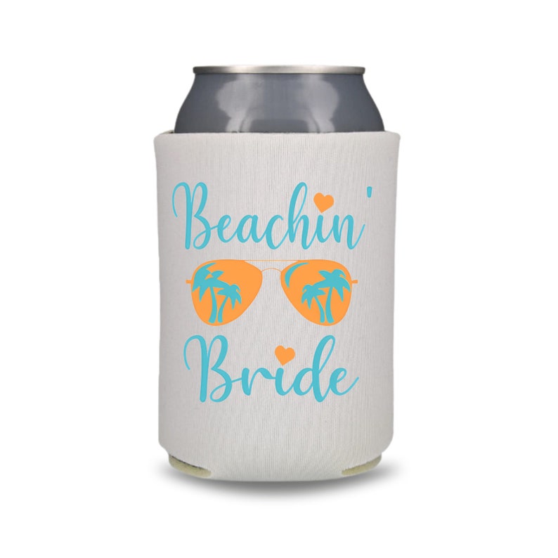 Custom Bachelorette Party Can Coolers, Beachin Bride and Beachin Babe Coolies