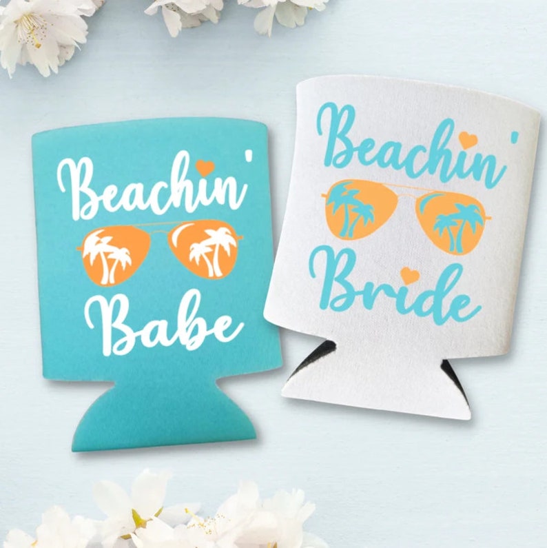 Custom Bachelorette Party Can Coolers, Beachin Bride and Beachin Babe Coolies