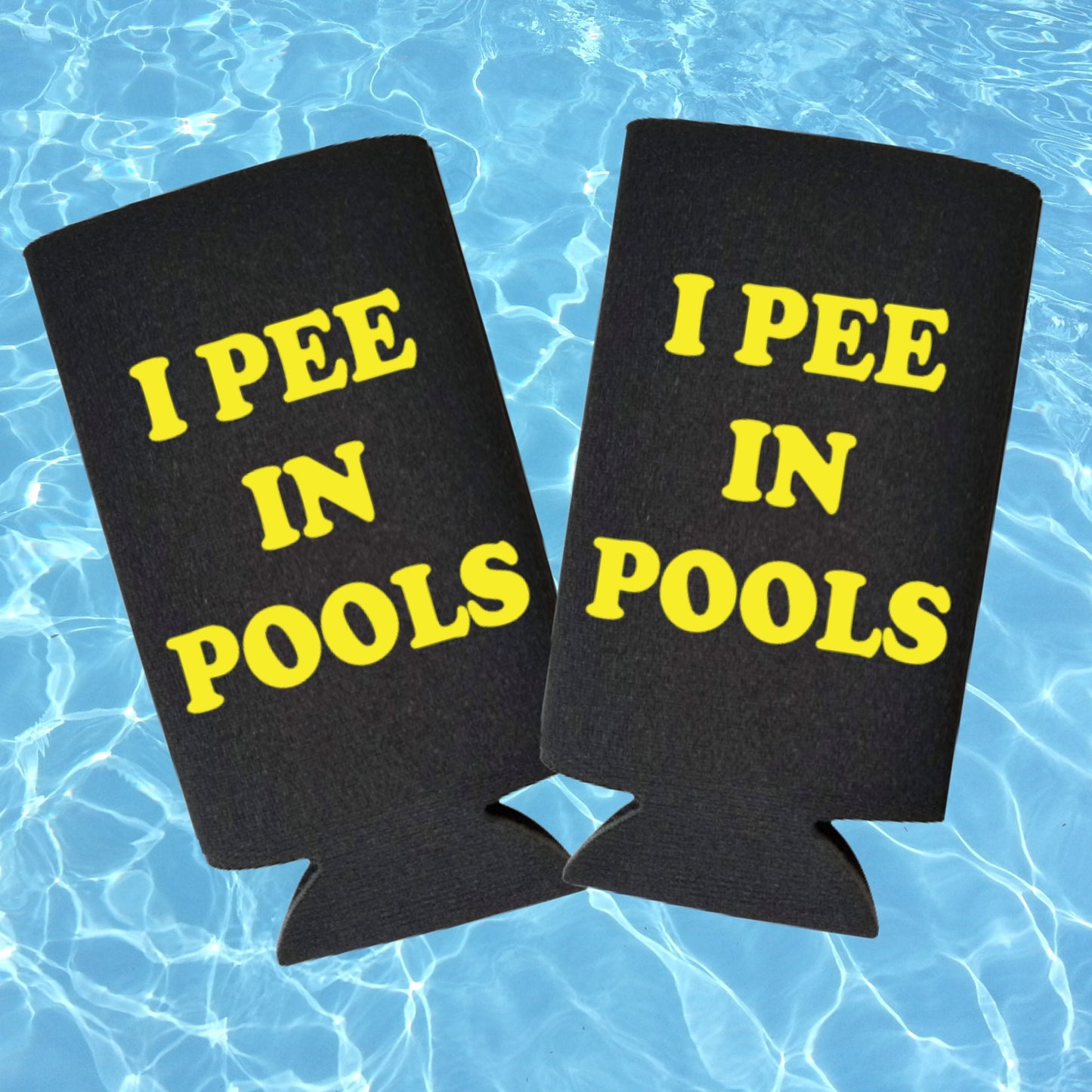 Funny Spiked Seltzer Coolers, I Pee in Pools Skinny Coolies