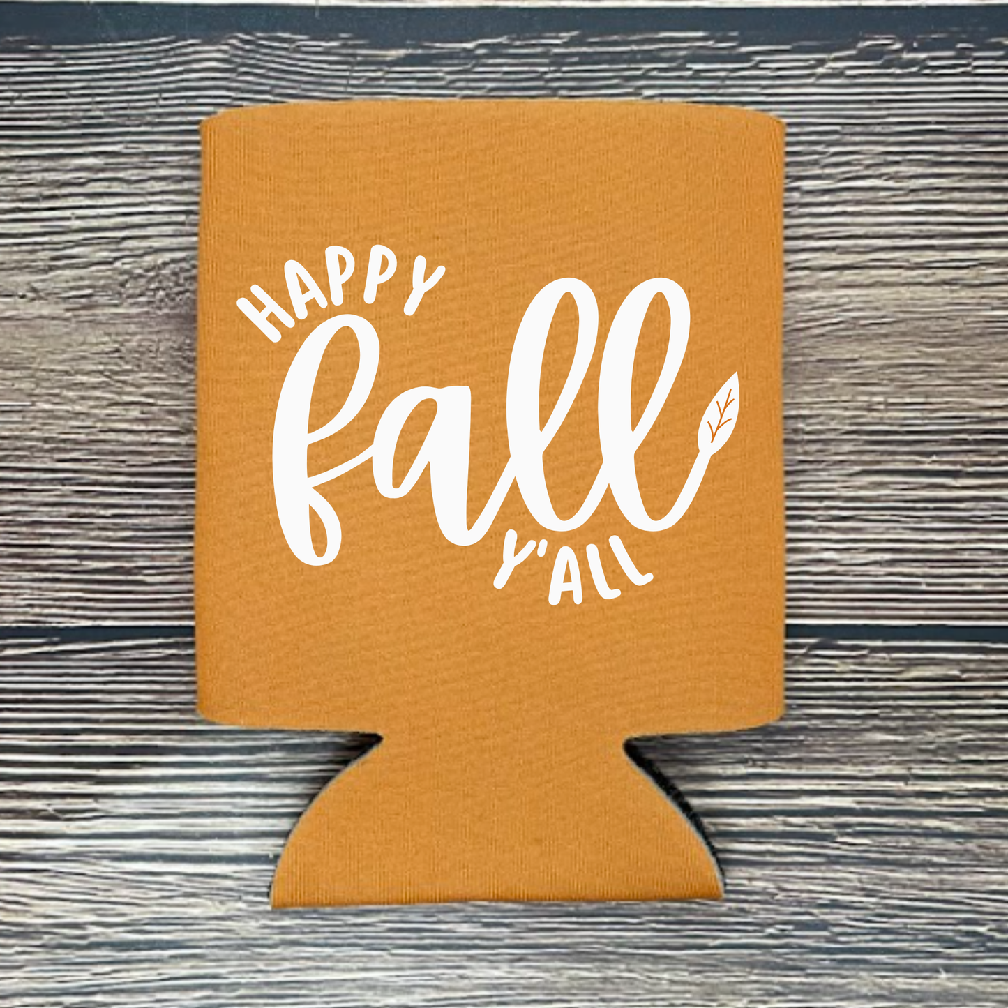 Fall Can Coolers, Happy Fall Y'all Coolies