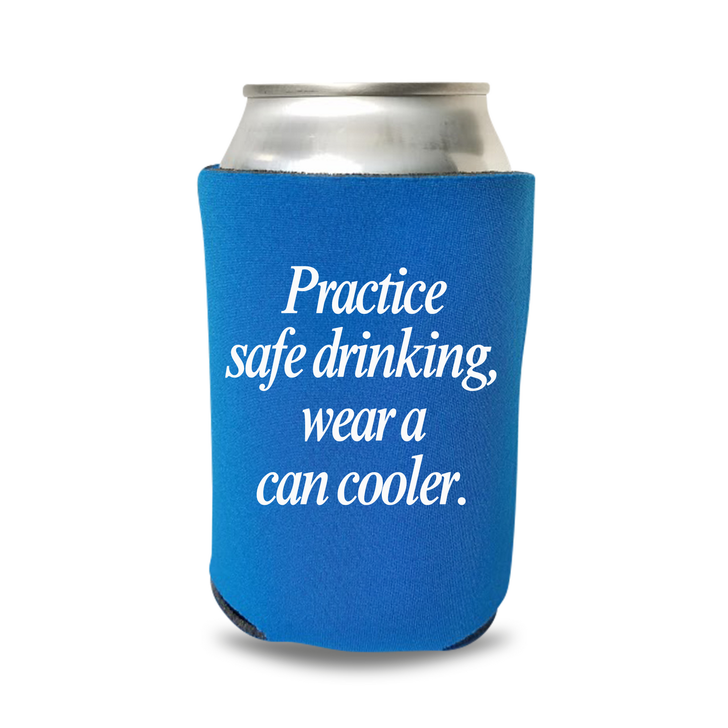 Funny Beer Can Coolers, Practice Safe Drinking Wear A Can Cooler Coolies