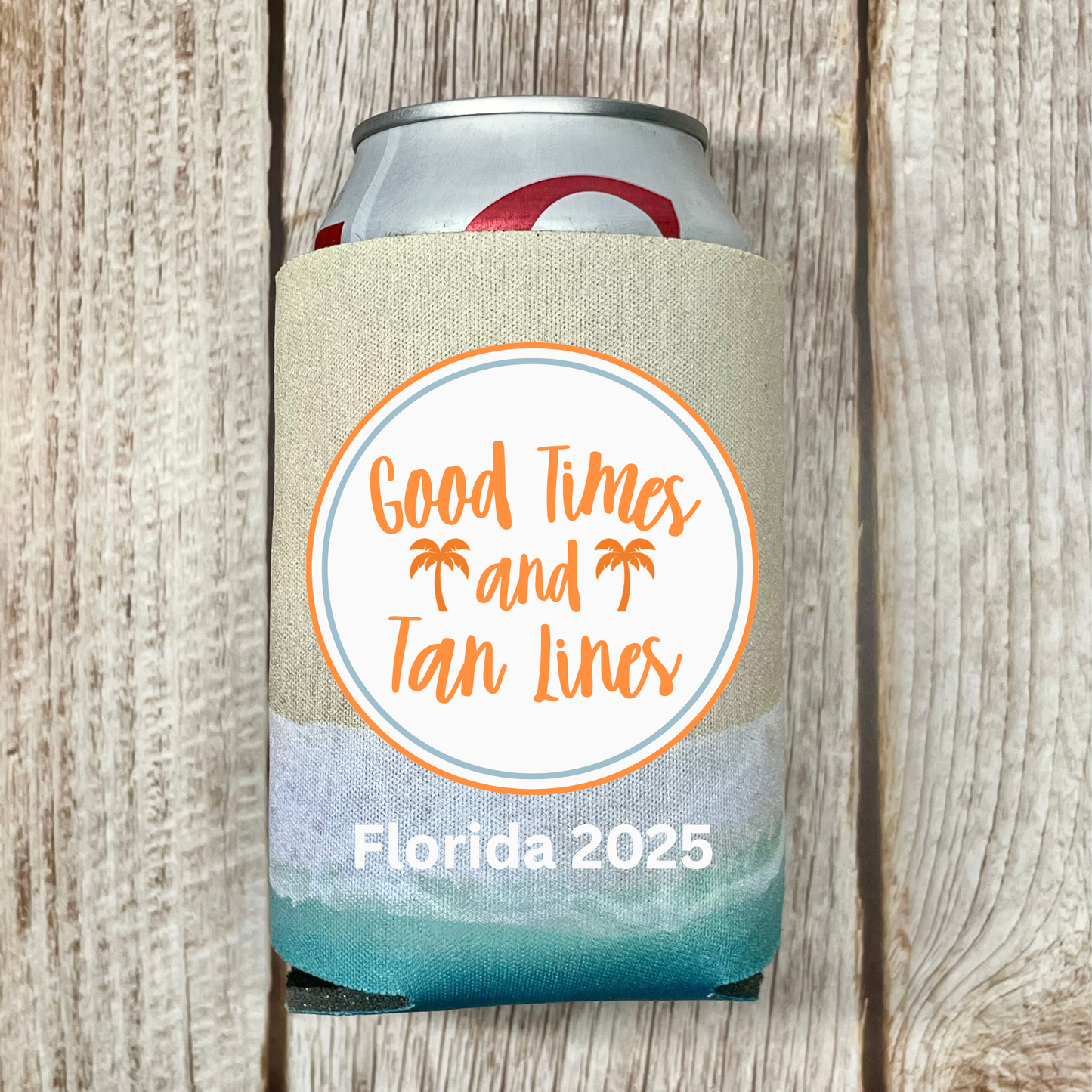 Custom Beach Pattern Can Coolers, Good Times And Tan Lines With Name Coolies