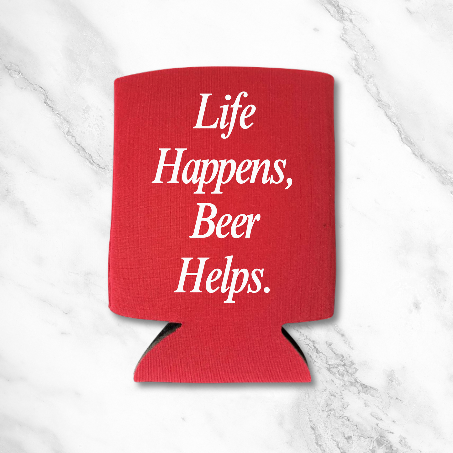 Funny Beer Can Coolers, Life Happens, Beer Helps Coolies