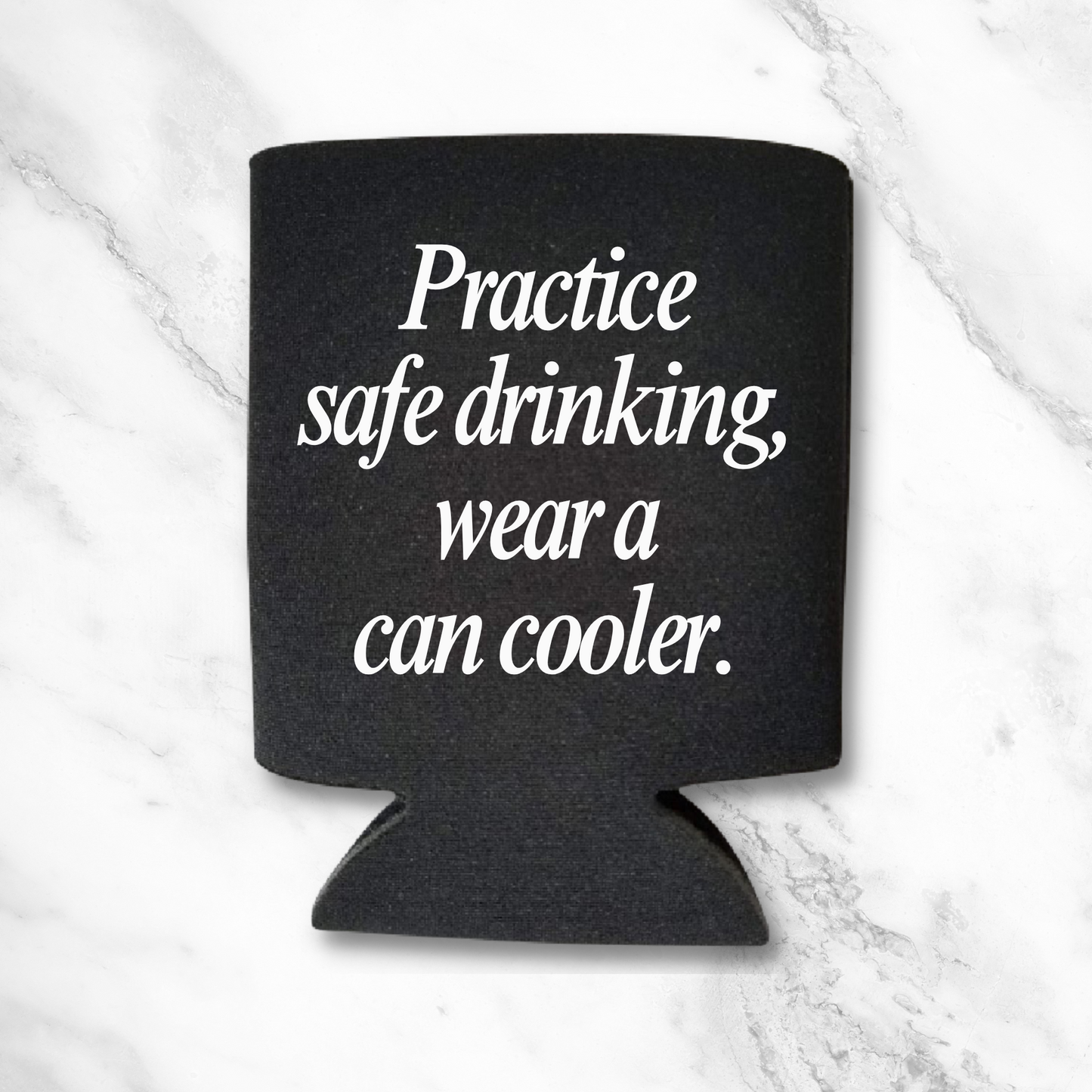 Funny Beer Can Coolers, Practice Safe Drinking Wear A Can Cooler Coolies