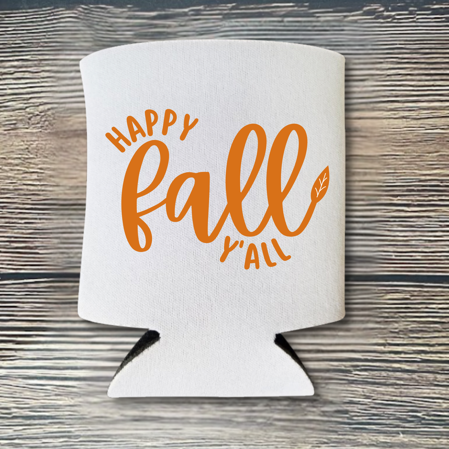 Fall Can Coolers, Happy Fall Y'all Coolies