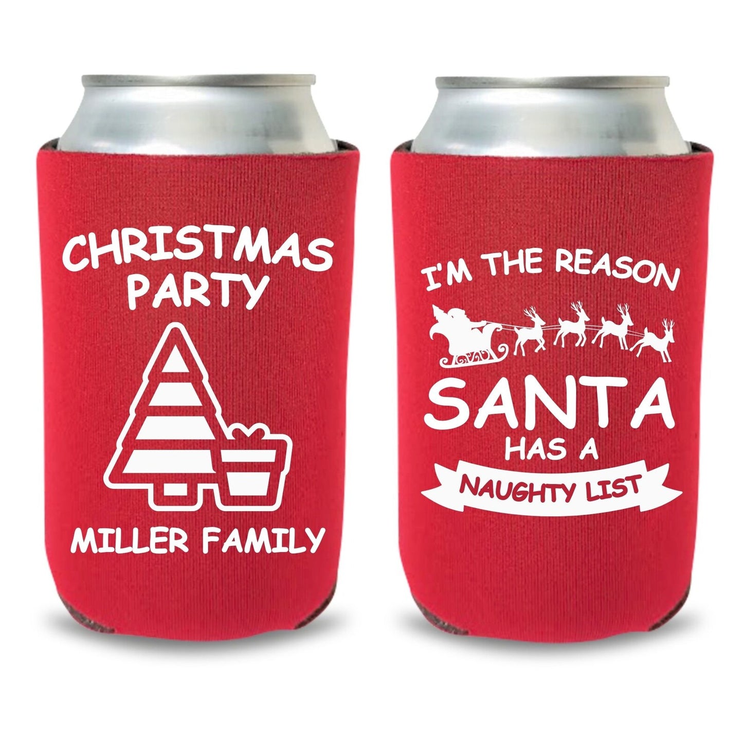 Custom Family Christmas Party Can Coolers, I'm The Reason Santa Has A Naughty List Beer Coolies