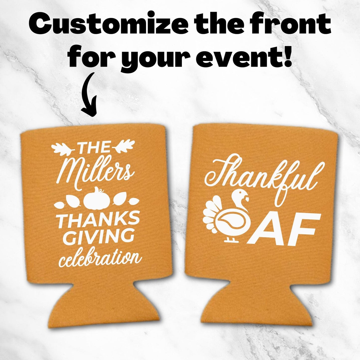 Custom Thanksgiving Can Coolers, Thanksgiving Celebration Thankful AF Coolies